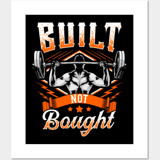 Built Not Bought Weightlifting Barbell Gym Workout Posters and Art